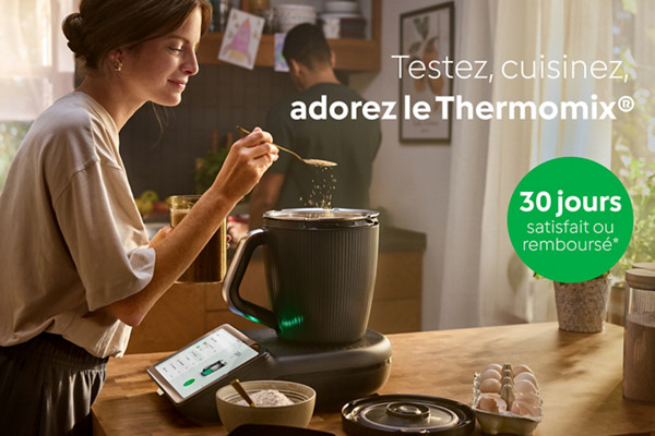 Thermomix : 30 jours satisfait ou remboursé