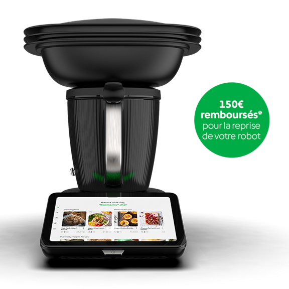 Thermomix TM7 avec Varoma et écran Cercle vert 150 remboursés pour la reprise de votre robot en français
