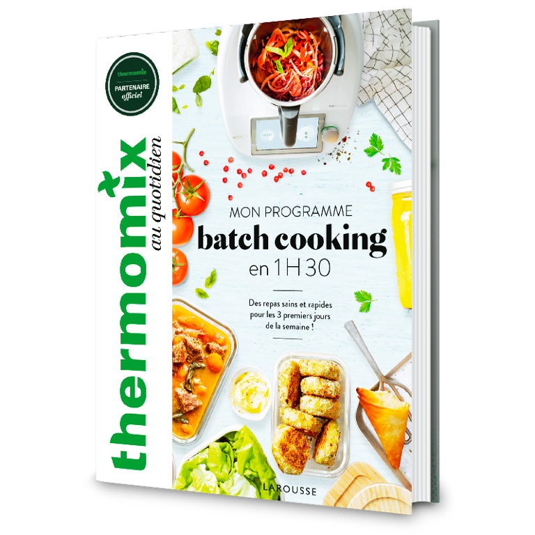 thermomix - Carnet de recettes Thermomix® - Mon Programme Batchcooking en 1h30 (Larousse)