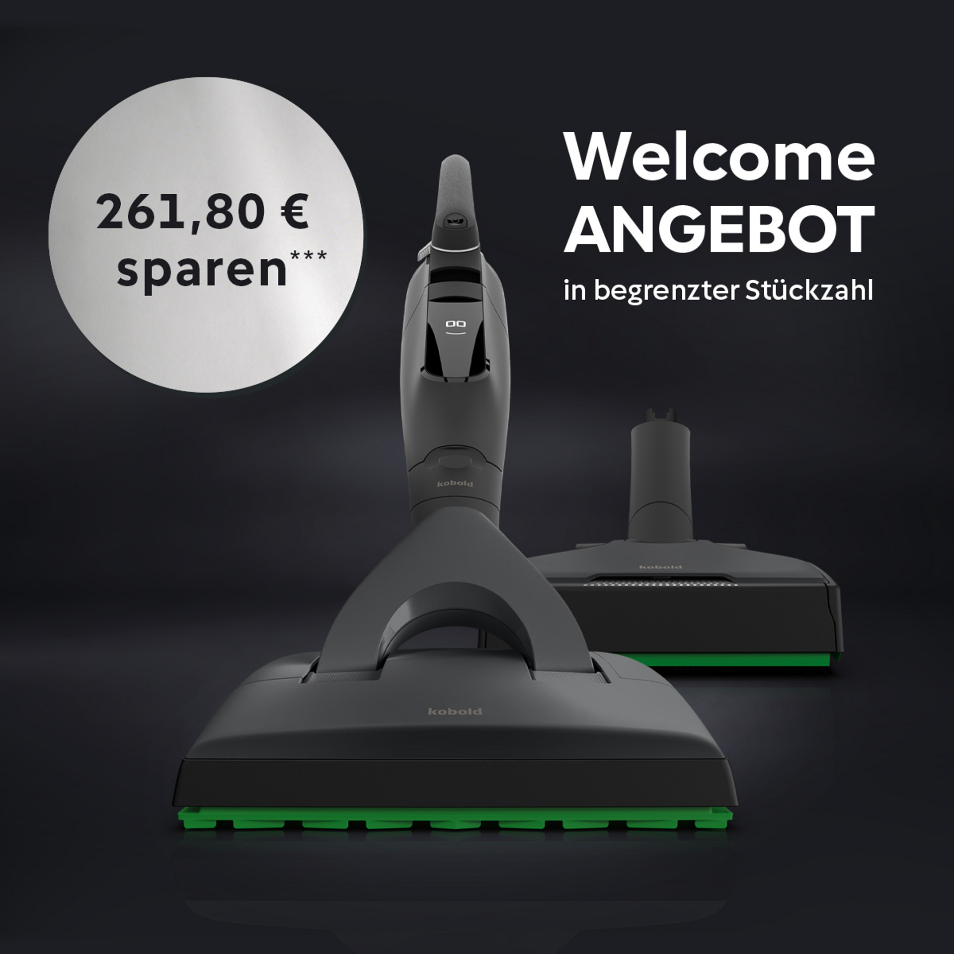 Kobold VK7 Akku-Staubsauger mit EB7 Elektrobürste Special Edition Black mit "Welcome Angebot" und "261,80 € sparen" Aktion.