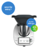 Thermomix TM6 mit Varoma Preisschild Jetzt für 999 und Qualitätssiegel Sehr gut in blauen Kreisen