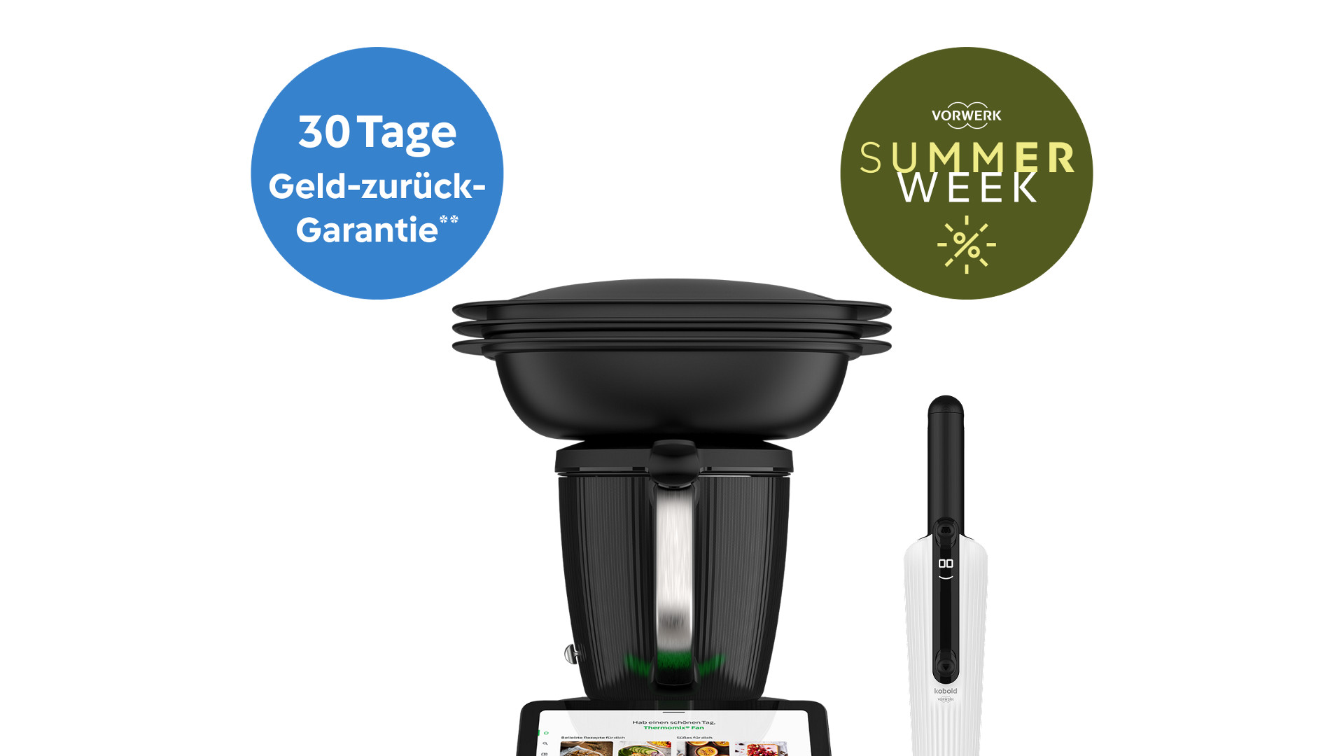 Thermomix® TM7 mit Varoma und Kobold VM7, blaues Siegel „30 Tage Geld-zurück-Garantie“, grünes Summer Week Siegel.