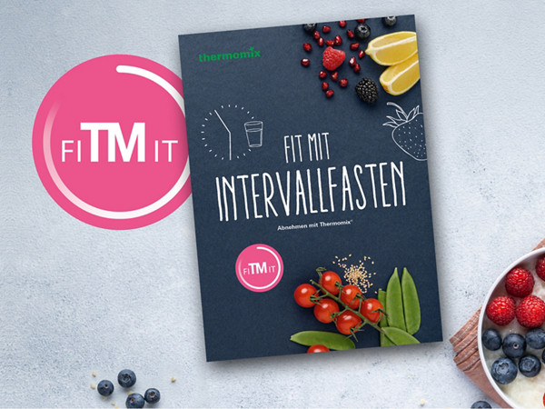 Thermomix® Kochbuch – Fit mit Intervallfasten
