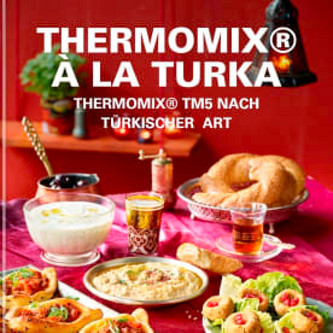 Online stöbern – in der Cookidoo® Kollektion "Thermomix® à la Turka"