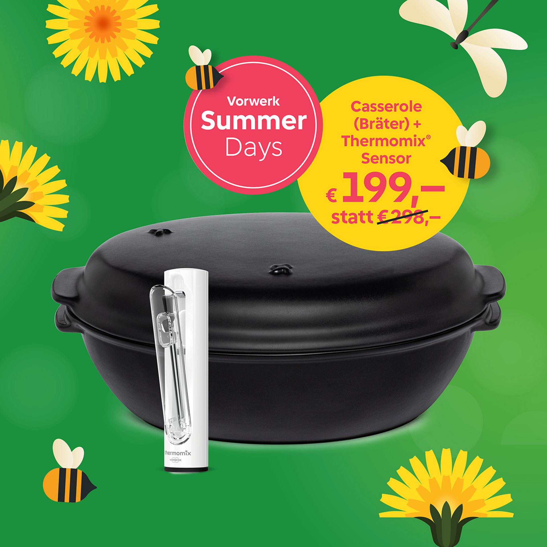 Vorwerk Summer Days Angebot: Schwarzer Bräter und Thermomix® Sensor für 199 €, mit Bienen und Blumen auf grünem Hintergrund.