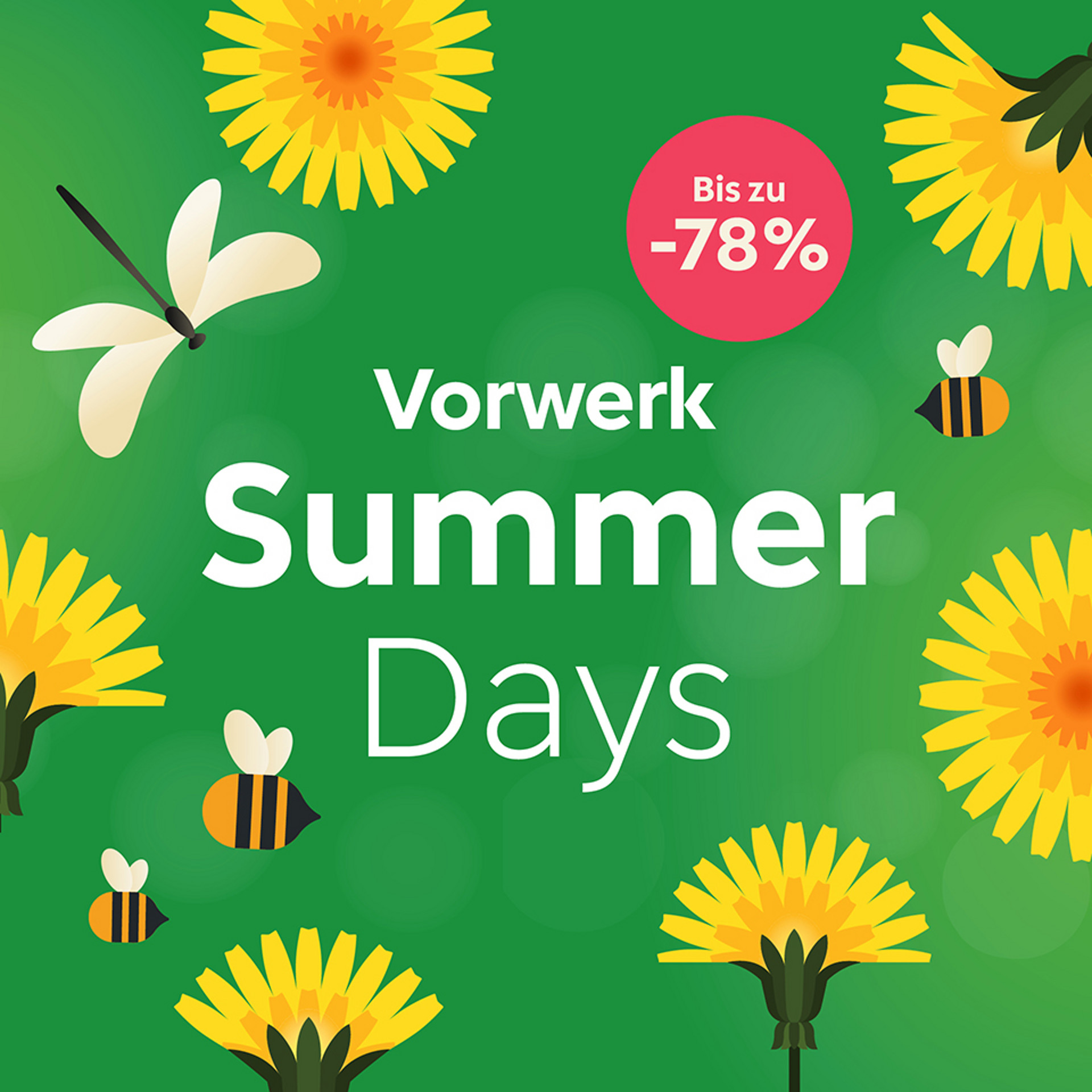 Grüner Hintergrund mit Löwenzahn, Bienen, einem Schmetterling und Text "Vorwerk Summer Days" sowie "Bis zu -78%" im rosa Kreis.