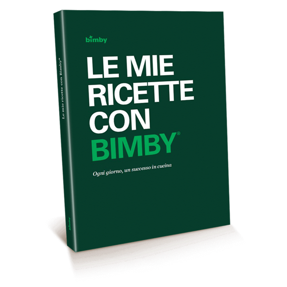 bimby cookbook le mie ricette con bimby ogni giorno un successo in cucina