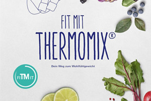 Fit mit Thermomix® – der Name ist Programm