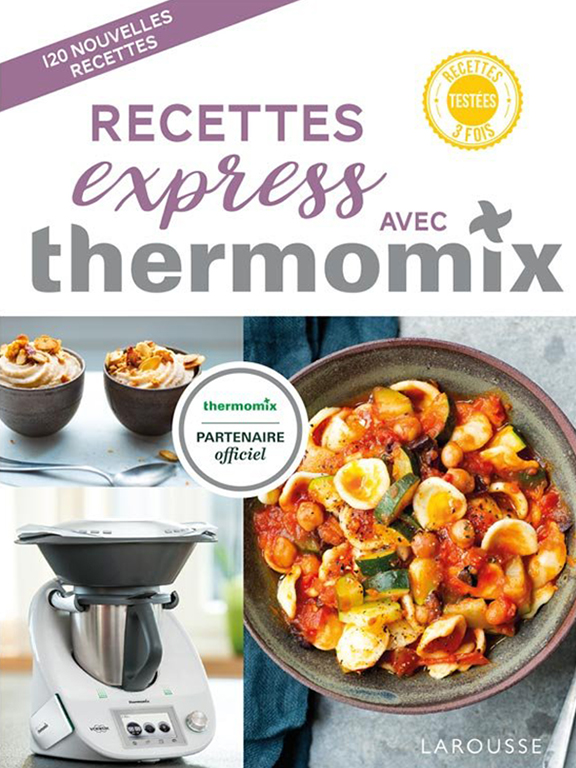 Livre Thermomix® - Recettes Express (Larousse) - Thermomix® Vorwerk
