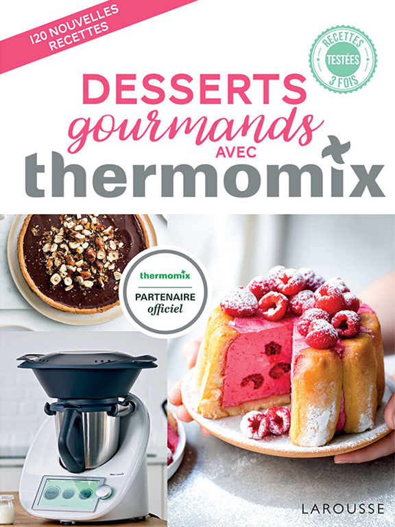livre desserts gourmands avec thermomixr larousse page2