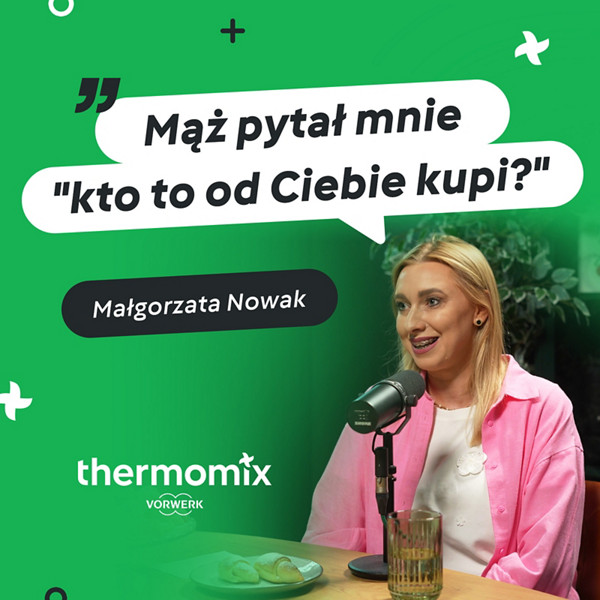 malgorzata nowak podczast thermomix