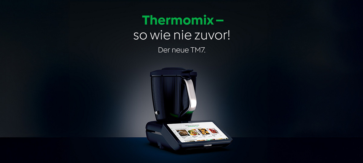 Thermomix TM7 – so wie nie zuvor!