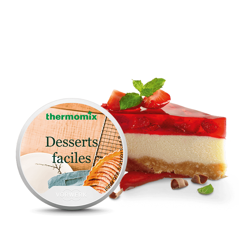 thermomix - Clé recettes Thermomix® - Desserts faciles