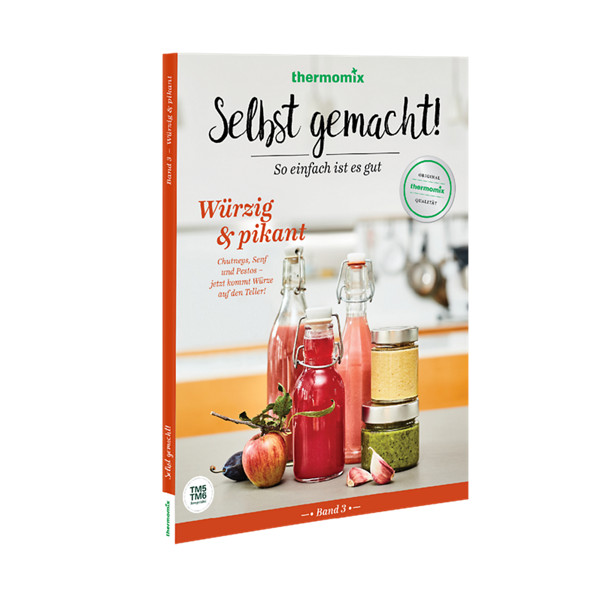 Thermomix Kochbuch "Selbst gemacht! Würzig & pikant"