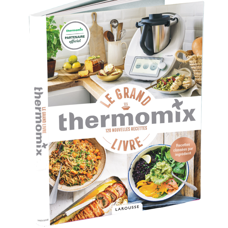 thermomix - Livre - Le Grand Livre Thermomix® avec Larousse