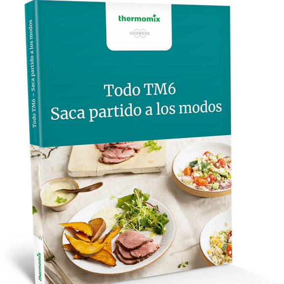 thermomix libro de cocina todo tm6 saca partido a los modos