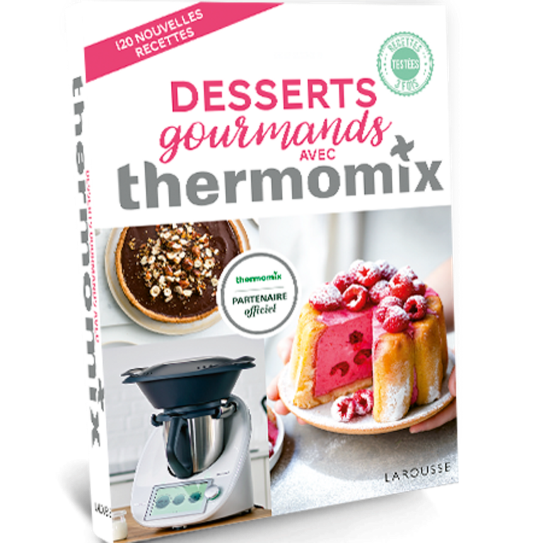 Livre Thermomix® - Desserts gourmands avec Thermomix® (Larousse)