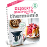 thermomix livre desserts gourmands avec thermomixr larousse couvrir