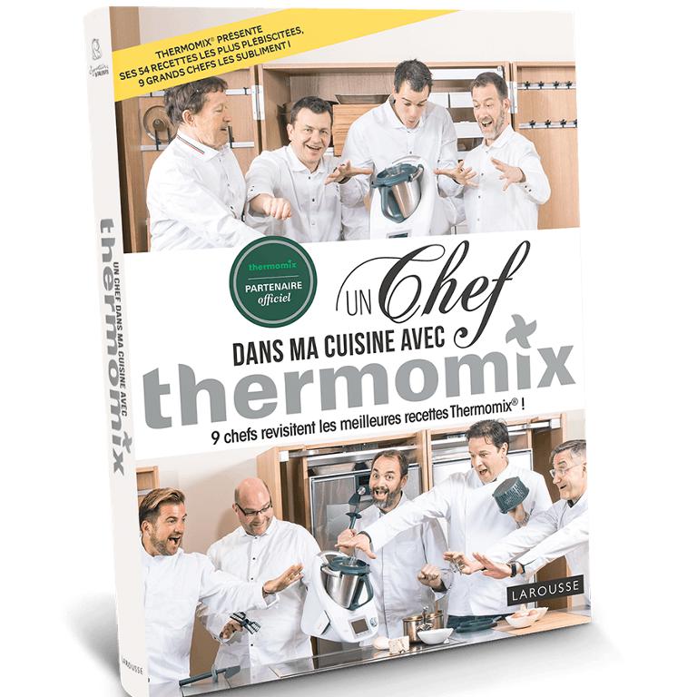 Livre Thermomix® - Un chef dans ma cuisine (Larousse)