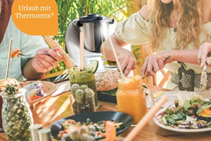 Kulinarische Urlaubsgenüsse mit Thermomix®